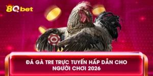 Đá Gà Tre Trực Tuyến Hấp Dẫn Cho Người Chơi 2026